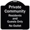 Signmission Designer Series-Private Community Residents And Guests Only No Outlet, 18" H, BW-1818-9933 A-DES-BW-1818-9933 - alternate 1
